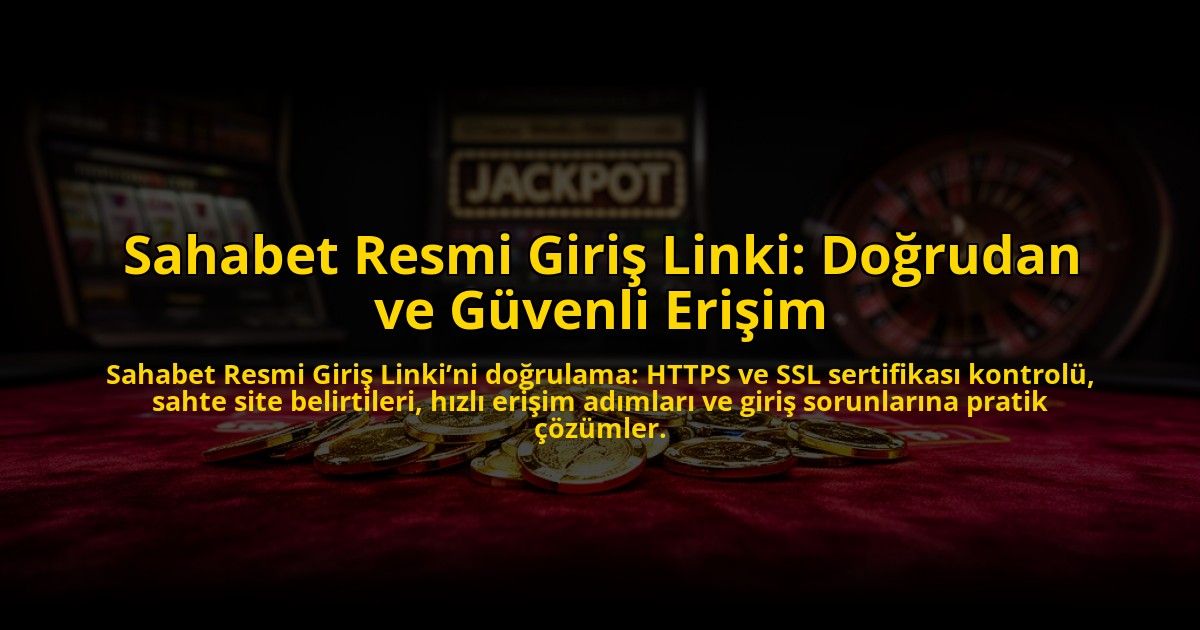 Sahabet-Resmi-Giris-Linki-Dogrudan-ve-Guvenli-Erisim-overlay-1784461497.jpg